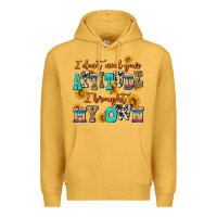Mustard i dont need your attitude i brought my own Premium Hoodie - AdoDesignShop
