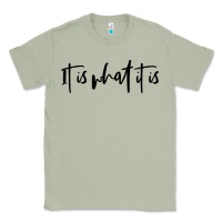 Matcha it is what it is Classic Tee - artisFamous