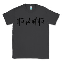 Smoke it is what it is Classic Tee - artisFamous