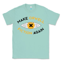Seafoam make orwell fiction again Classic Tee - artisFamous