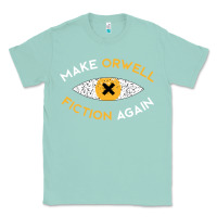 Seafoam make orwell fiction again Classic Tee - artisFamous