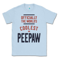 Dusty Blue Officially The World's Coolest Peepaw | Mens Gift Classic Tee - artisFamous