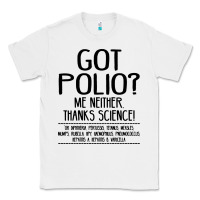 White got polio me neither thanks science Classic Tee - artisFamous
