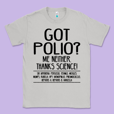 Got Polio Me Neither Thanks Science Classic Tee Designed By Artisfamous