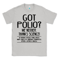 Moon Dust got polio me neither thanks science Classic Tee - artisFamous