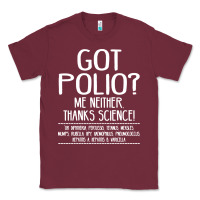 Burgundy got polio me neither thanks science Classic Tee - artisFamous