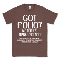 Chestnut got polio me neither thanks science Classic Tee - artisFamous