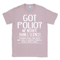 Lilac got polio me neither thanks science Classic Tee - artisFamous
