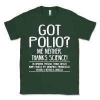 Sports Green got polio me neither thanks science Classic Tee - artisFamous