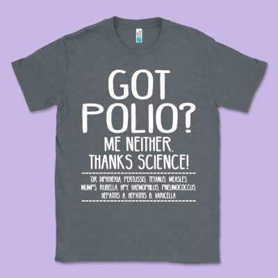 Got Polio Me Neither Thanks Science Classic Tee Designed By Artisfamous