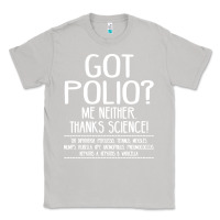 Moon Dust got polio me neither thanks science Classic Tee - artisFamous