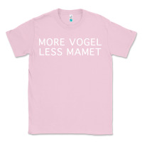 Bubblegum Pink more vogel less mamet Classic Tee - artisFamous