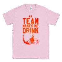 Bubblegum Pink my team makes me drink Classic Tee - artisFamous