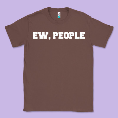 Ew People Classic Tee Designed By Artisfamous