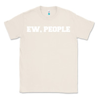 Natural Ew people Classic Tee - artisFamous