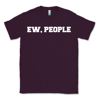 Plum Ew people Classic Tee - artisFamous