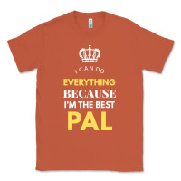 Copper i'm the best pal Classic Tee - artisFamous