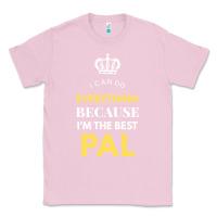 I'm The Best Pal Classic Tee | Teevron