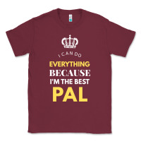 Burgundy i'm the best pal Classic Tee - artisFamous
