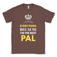 Chestnut i'm the best pal Classic Tee - artisFamous
