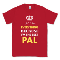 Red i'm the best pal Classic Tee - artisFamous