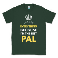 Sports Green i'm the best pal Classic Tee - artisFamous