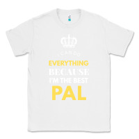 White i'm the best pal Classic Tee - artisFamous