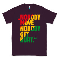 Plum nobody move nobody get hurt Classic Tee - artisFamous