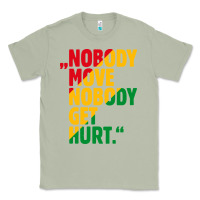 Matcha nobody move nobody get hurt Classic Tee - artisFamous