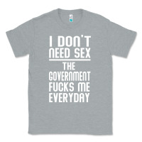 Heather Grey the government fucks me everyday Classic Tee - artisFamous