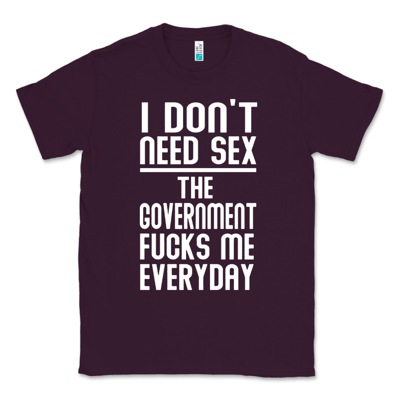 The Government Fucks Me Everyday Classic Tee by artisFamous | Teevron