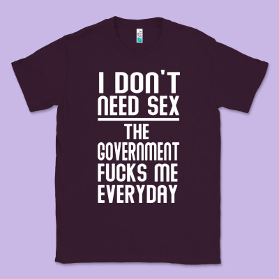 The Government Fucks Me Everyday Classic Tee Designed By Artisfamous