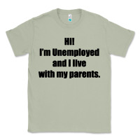 Matcha i'm unemployed and i live with my parents Classic Tee - artisFamous