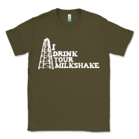 Army Green i drink your milkshake Classic Tee - artisFamous