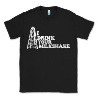 Black i drink your milkshake Classic Tee - artisFamous