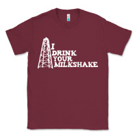 Burgundy i drink your milkshake Classic Tee - artisFamous