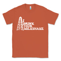 Copper i drink your milkshake Classic Tee - artisFamous
