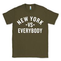 Army Green new york vs everybody Classic Tee - artisFamous