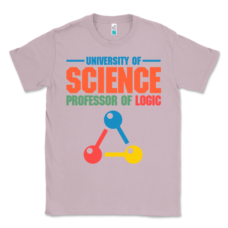 University Of Science Professor Of Logic Classic Tee by artisFamous | Teevron