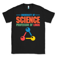 Black UNIVERSITY OF SCIENCE PROFESSOR OF LOGIC Classic Tee - artisFamous