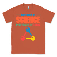 Copper UNIVERSITY OF SCIENCE PROFESSOR OF LOGIC Classic Tee - artisFamous