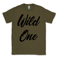 Army Green wild one Classic Tee - artisFamous