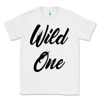 White wild one Classic Tee - artisFamous