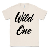 Natural wild one Classic Tee - artisFamous