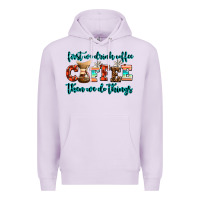 Lilac first we drink coffee then we do things Premium Hoodie - AdoDesignShop