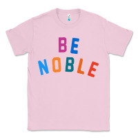 Bubblegum Pink be noble tee Classic Tee - artisFamous