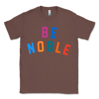 Chestnut be noble tee Classic Tee - artisFamous
