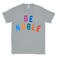 Heather Grey be noble tee Classic Tee - artisFamous
