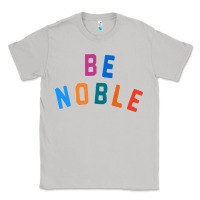 Moon Dust be noble tee Classic Tee - artisFamous