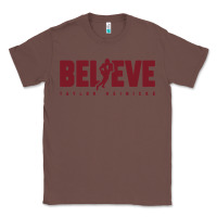 Chestnut taylor heinicke believe Classic Tee - artisFamous